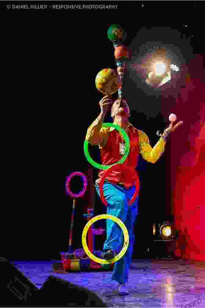 A Group Of Performers On Stage, Juggling, Balancing, And Clowning While The Audience Cheers DIY Circus Lab For Kids: A Family Friendly Guide For Juggling Balancing Clowning And Show Making