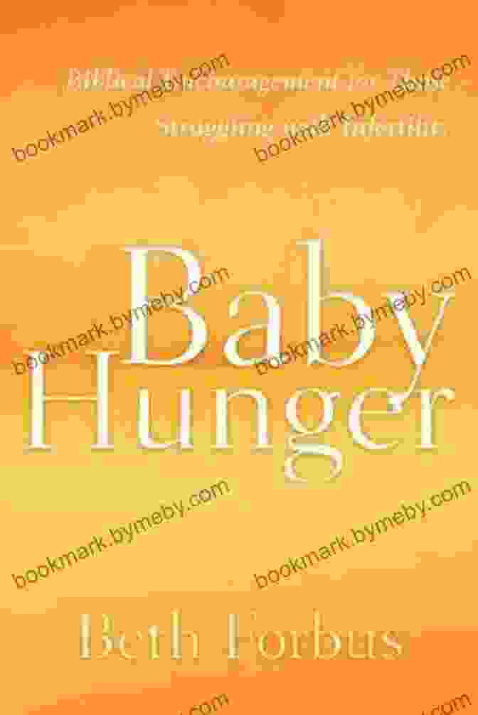 Biblical Encouragement For Those Struggling With Infertility Book Cover Baby Hunger: Biblical Encouragement For Those Struggling With Infertility