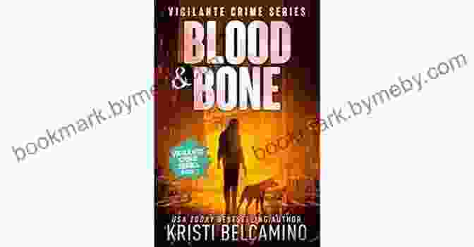 Blood Bone Vigilante Crime Book Cover Blood Bone (Vigilante Crime 3)