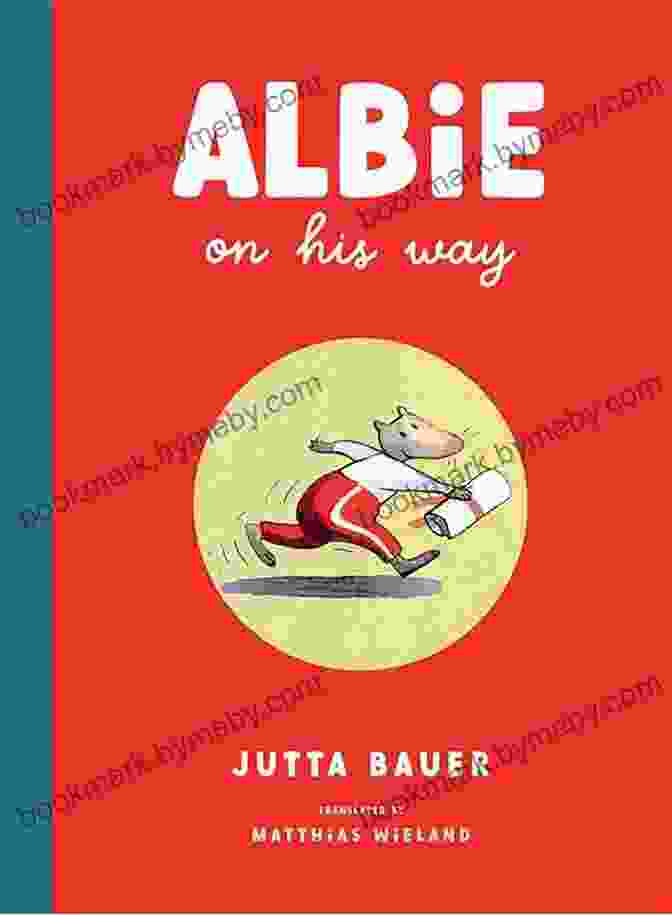 Book Cover Of Albie On His Way By Jacqueline Mika Albie On His Way Jacqueline Mika