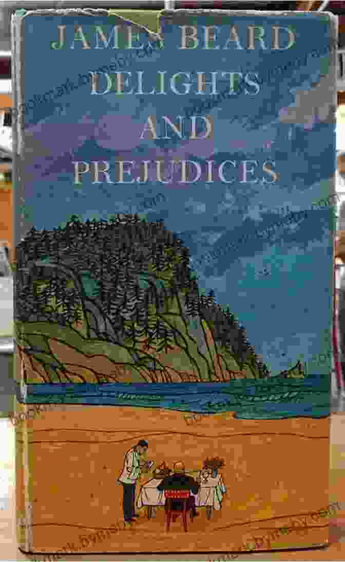 Book Cover Of 'Delights And Prejudices' By James Beard Delights And Prejudices James Beard