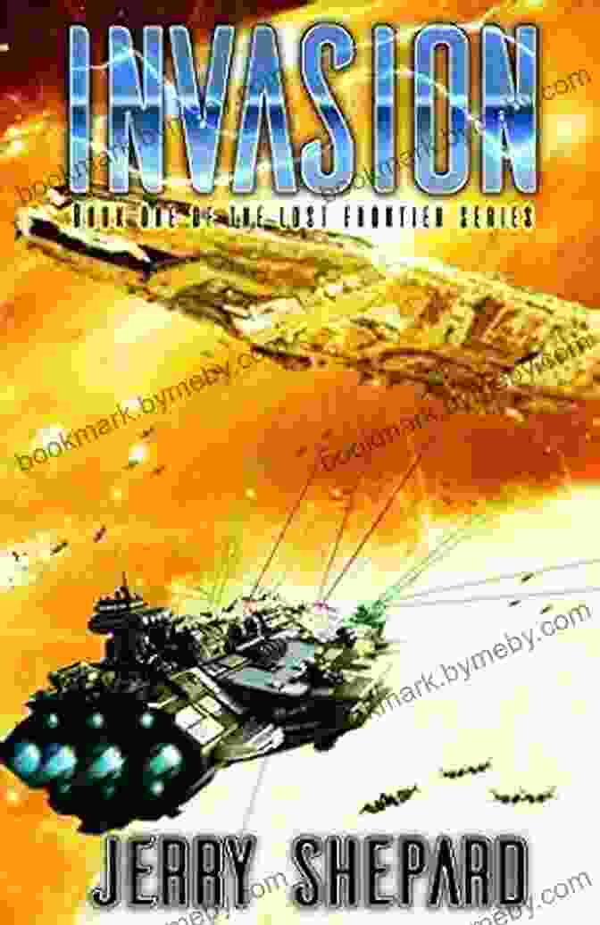 Book Cover Of INVASION (THE LOST FRONTIER 1)