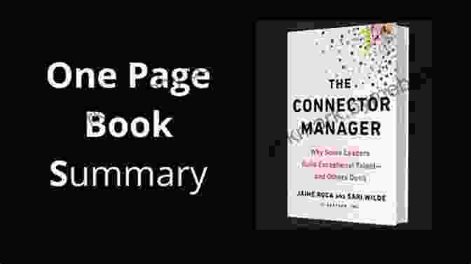 Book Cover Of 'Why Some Leaders Build Exceptional Talent And Others Don't' Featuring A Group Of Diverse Employees Working Together In A Modern Office Setting The Connector Manager: Why Some Leaders Build Exceptional Talent And Others Don T