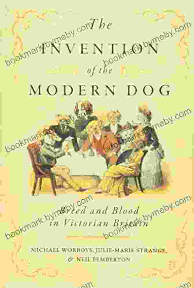 Breed And Blood In Victorian Britain: Animals, History, Culture The Invention Of The Modern Dog: Breed And Blood In Victorian Britain (Animals History Culture)