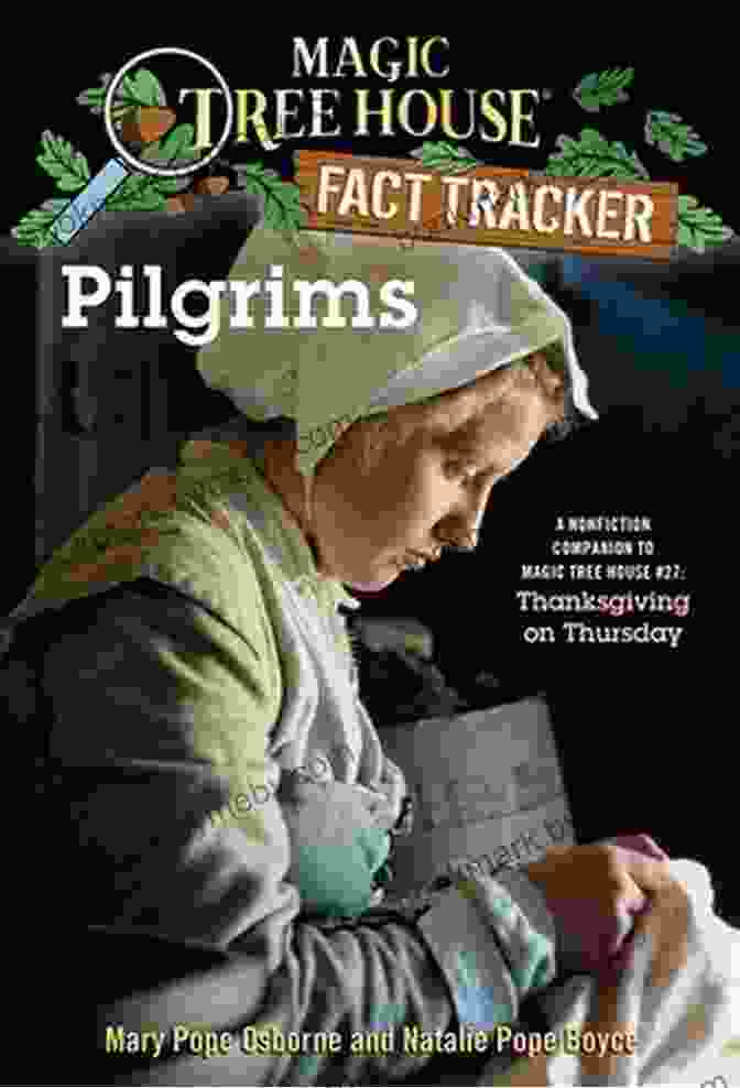 Buy Now Pilgrims: A Nonfiction Companion To Magic Tree House #27: Thanksgiving On Thursday (Magic Tree House: Fact Trekker 13)