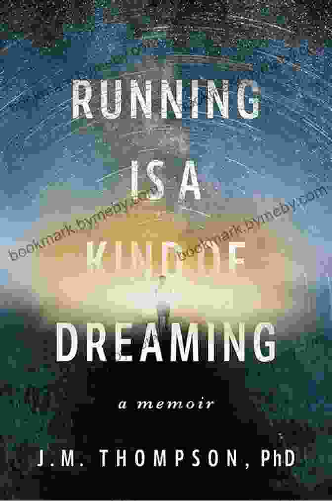 Captivating Cover Of Running Is A Kind Of Dreaming: A Memoir