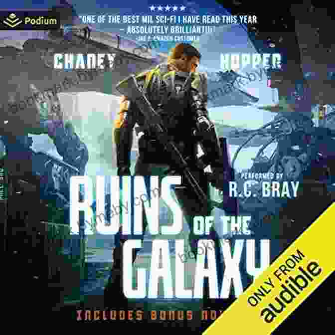 Cover Of The Book Ruins Of The Galaxy Ruins Of The Galaxy: A Military Scifi Epic