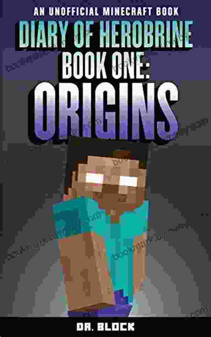 Cover Of 'The Mystery Of Herobrine' Book Featuring A Silhouette Of Herobrine's Figure Against A Minecraft Landscape The Legend: The Mystery Of Herobrine: Two The Truth About The Myth (An Unofficial Minecraft For Kids Age 9 12)