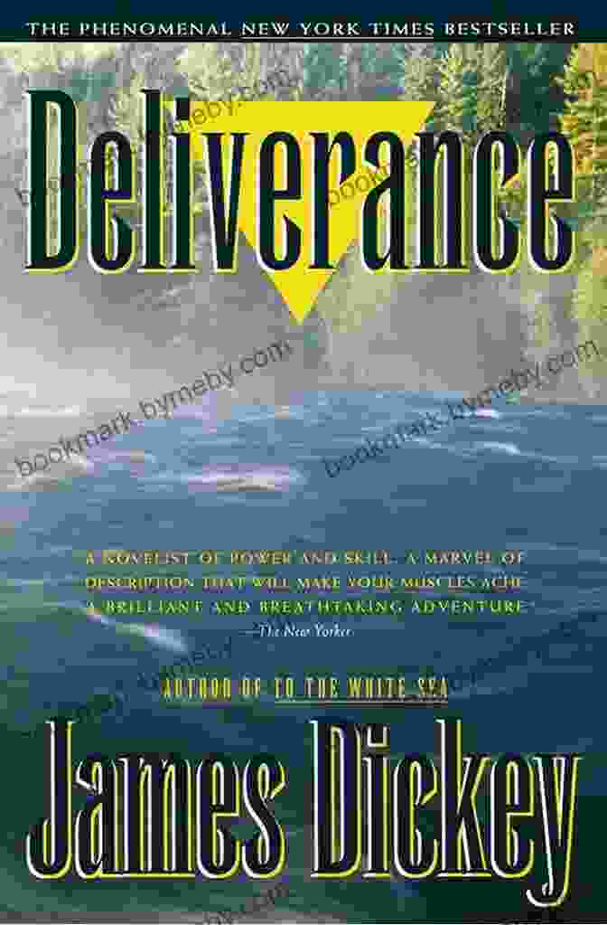 Deliverance By James Dickey Deliverance (Modern Library 100 Best Novels)