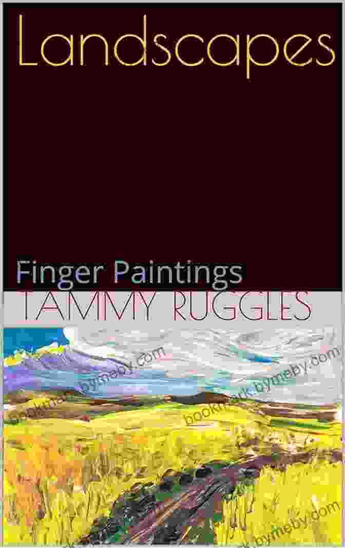 Finger Paintings By Tammy Ruggles, A Legally Blind Artist Seascapes: Finger Paintings (Finger Paintings By Legally Blind Artist Tammy Ruggles 4)