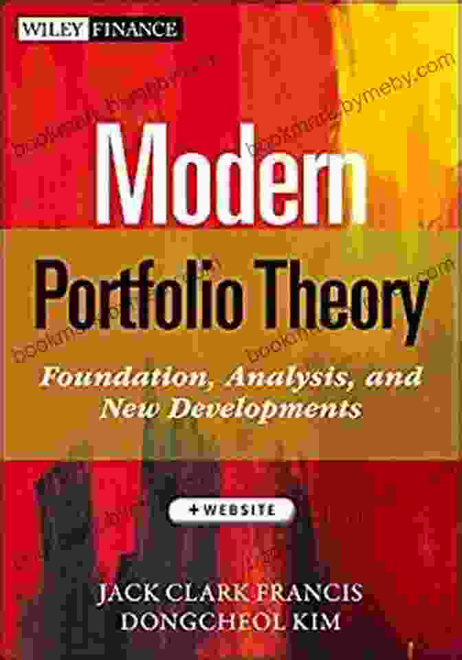 Foundations Of Financial Analysis And New Developments Book Cover Modern Portfolio Theory: Foundations Analysis And New Developments (Wiley Finance 795)