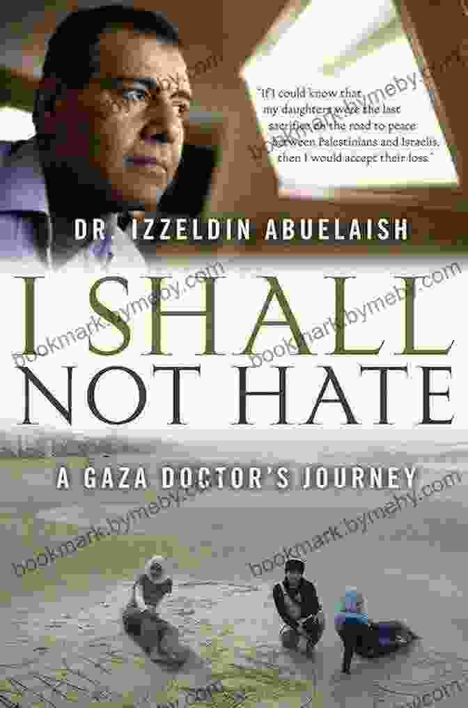 Gaza Doctor Book Cover I Shall Not Hate: A Gaza Doctor S Journey On The Road To Peace And Human Dignity