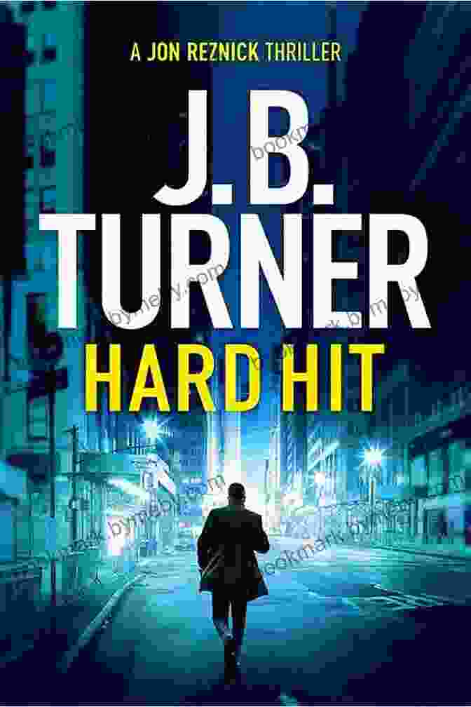 Hard Hit: A Jon Reznick Thriller Hard Hit (A Jon Reznick Thriller 6)