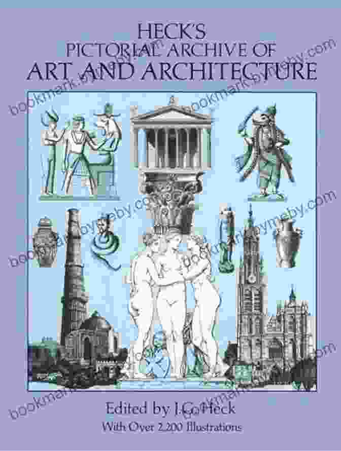 Heck Pictorial Archive Of Art And Architecture Heck S Pictorial Archive Of Art And Architecture (Dover Pictorial Archive)