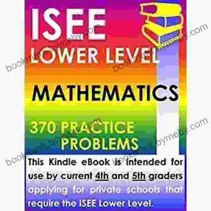 Isee Lower Level Mathematics 370 Practice Problems