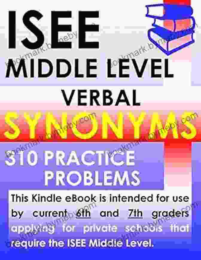 ISEE Middle Level Verbal Synonyms 310 Practice Problems Book Cover ISEE Middle Level Verbal Synonyms 310 Practice Problems