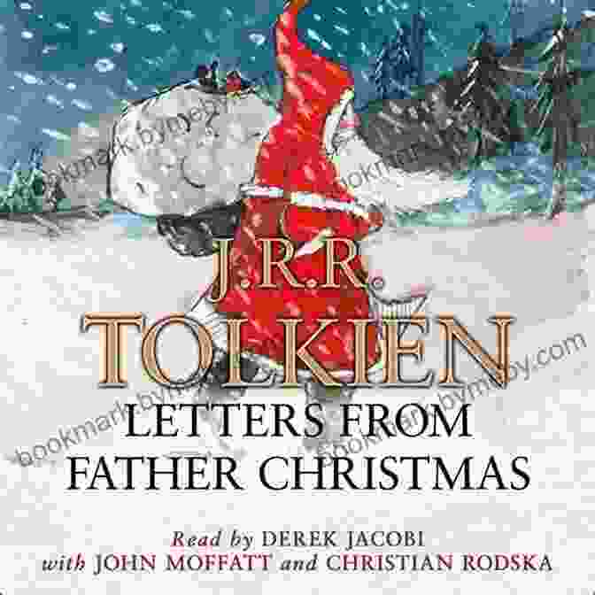 Letters From Father Christmas By J.R.R. Tolkien Letters From Father Christmas J R R Tolkien