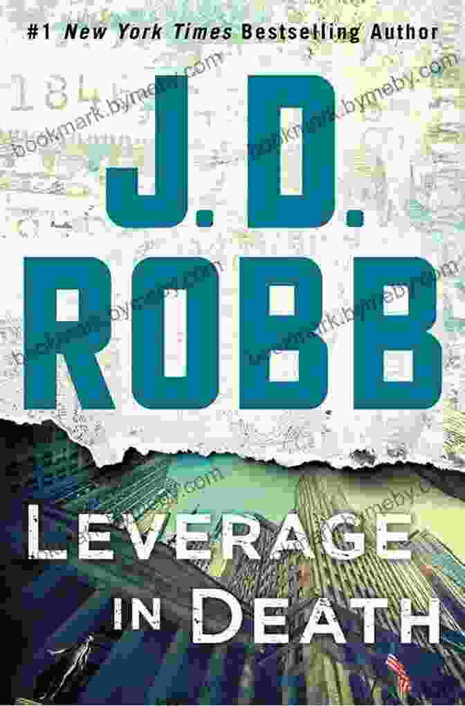 Leverage In Death Book Cover Leverage In Death: An Eve Dallas Novel