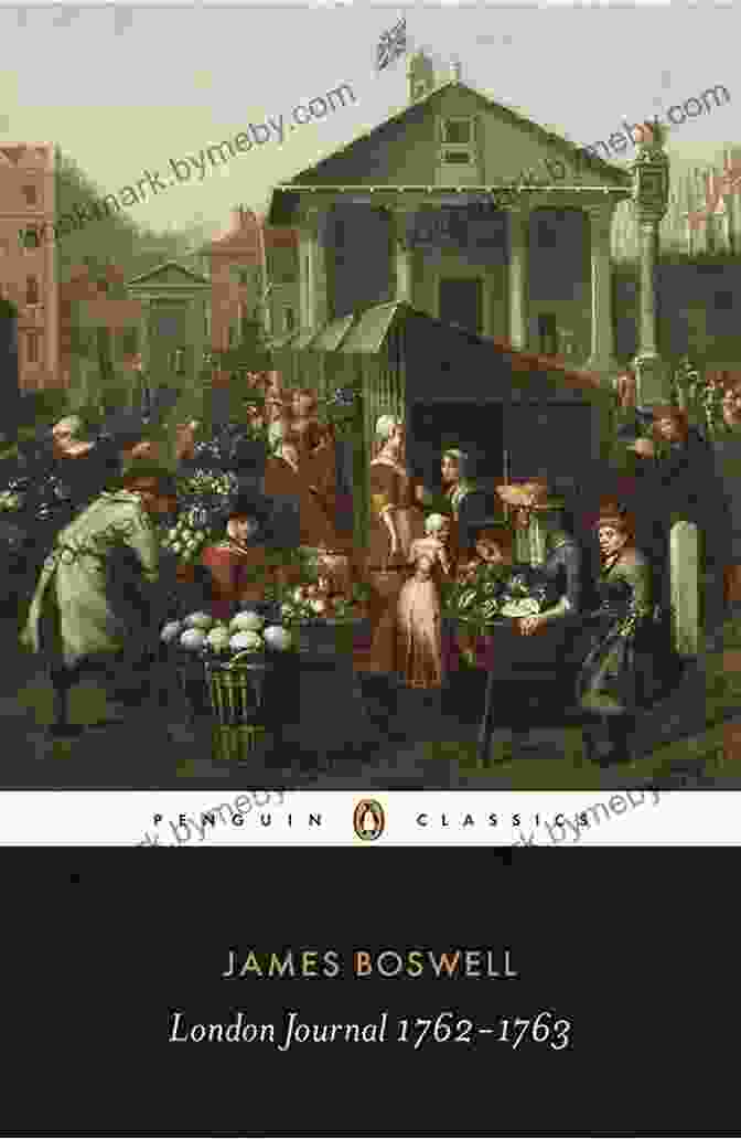 London Journal 1762 1763 Penguin Classics: A Historical Gem For Literary Aficionados London Journal 1762 1763 (Penguin Classics)