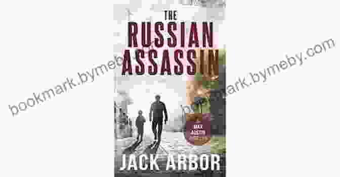 Max Austin: The Russian Assassin A Thrilling Novel Of Suspense And Betrayal The Pursuit: A Max Austin Thriller #2 (The Russian Assassin)