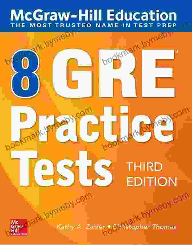 McGraw Hill Education GRE Practice Tests, Third Edition McGraw Hill Education 8 GRE Practice Tests Third Edition