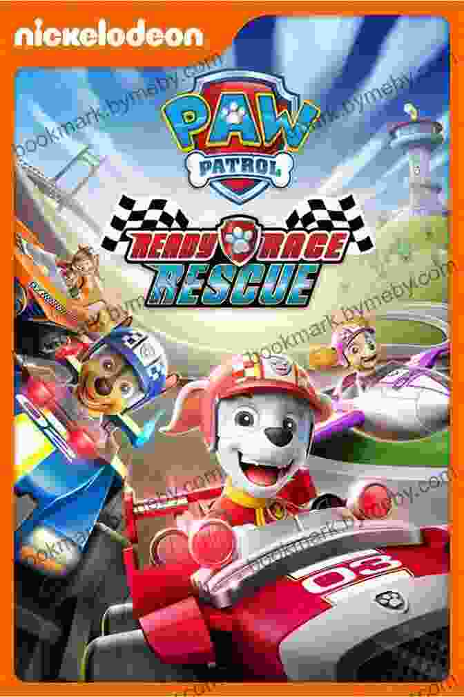 Paw Patrol: Ready, Race, Rescue! Ready Race Rescue (PAW Patrol)