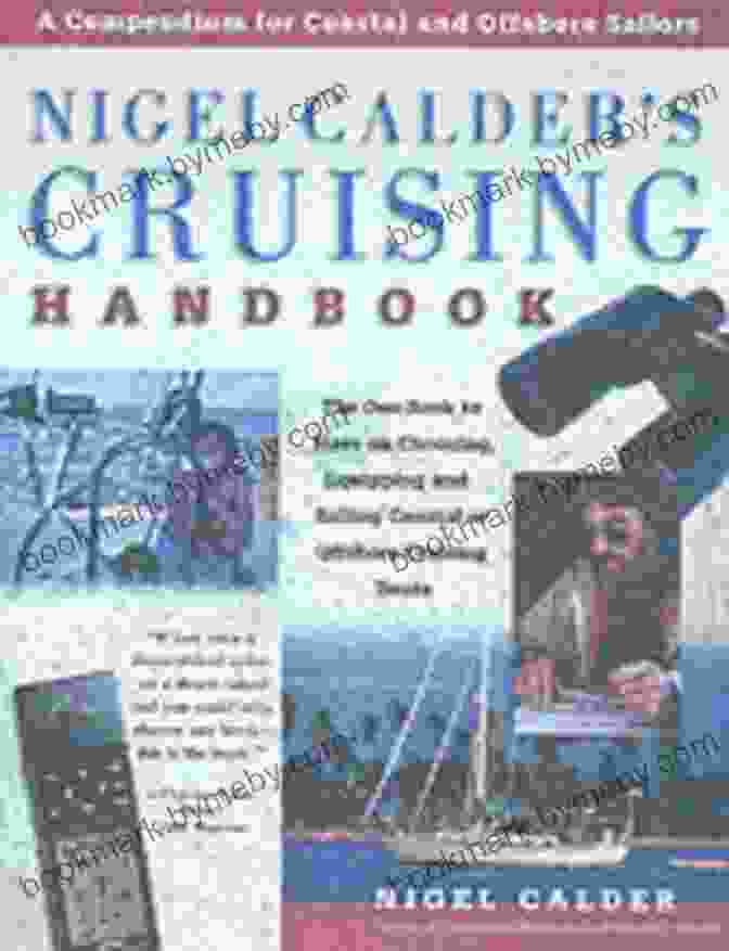 Sailing Knots Nigel Calder S Cruising Handbook: A Compendium For Coastal And Offshore Sailors