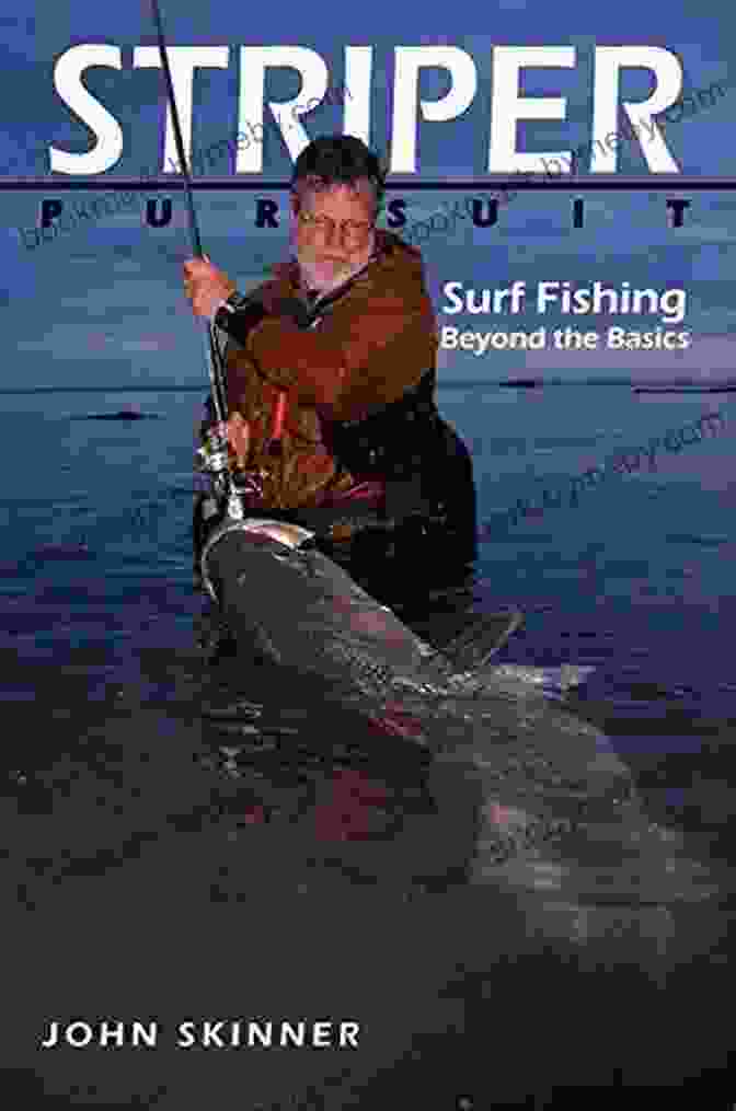 Striper Pursuit: Surf Fishing Beyond The Basics Book Striper Pursuit: Surf Fishing Beyond The Basics