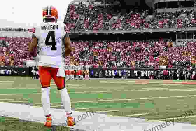 The Cleveland Browns In The Modern Era, With Quarterback Deshaun Watson Cleveland Browns A Z