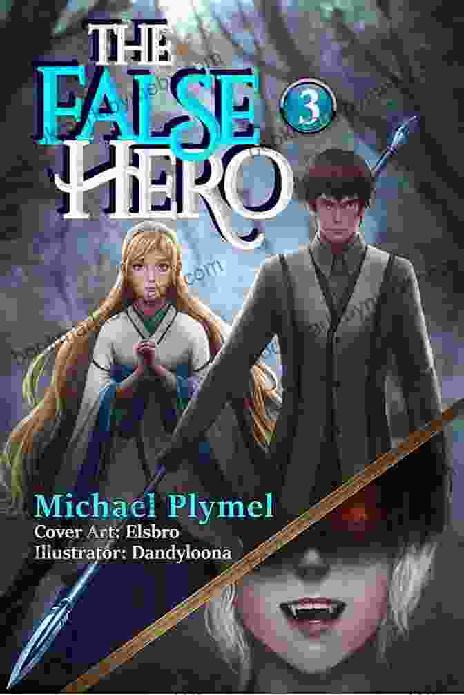 The False Hero Volume Michael Plymel The False Hero Volume 1 Michael Plymel