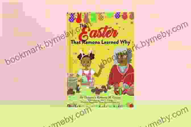 The Heartwarming Cover Of 'The Easter That Ramona Learned Why Nanny And Me' By Beverly Cleary, Featuring Ramona And Nanny Embracing In Front Of A Colorful Easter Egg The Easter That Ramona Learned Why (Nanny And Me 2)