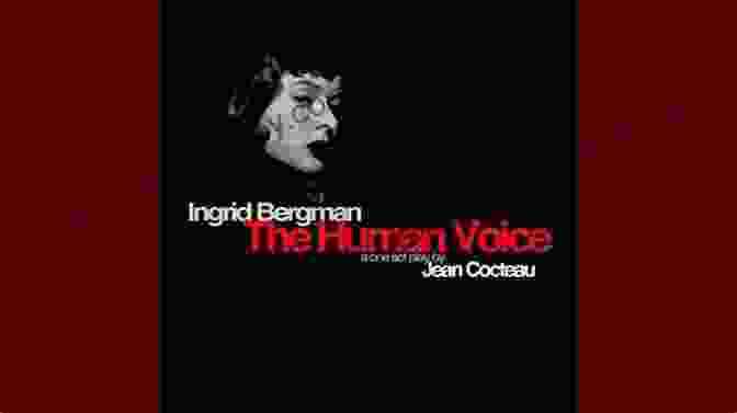 The Human Voice By Jean Cocteau, A Modern Play Exploring The Power Of The Human Voice, Love, And Existentialism The Human Voice (Oberon Modern Plays)