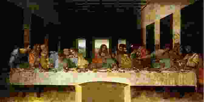 The Last Supper By Leonardo Da Vinci, Depiction Of Christ's Final Meal With His Disciples Vermeer S Camera: Uncovering The Truth Behind The Masterpieces