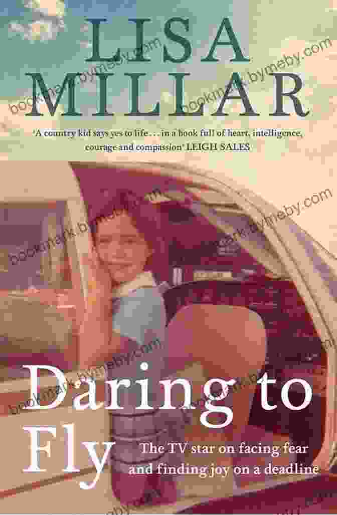 The TV Star On Facing Fear And Finding Joy On Deadline Daring To Fly: The TV Star On Facing Fear And Finding Joy On A Deadline