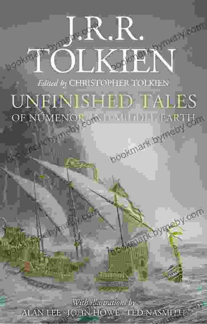 Unfinished Tales Of Numenor And Middle Earth By J.R.R. Tolkien Unfinished Tales Of Numenor And Middle Earth