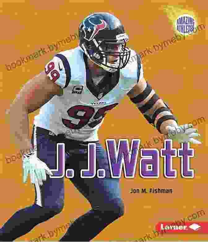 Watt Amazing Athletes Book Cover J J Watt (Amazing Athletes)