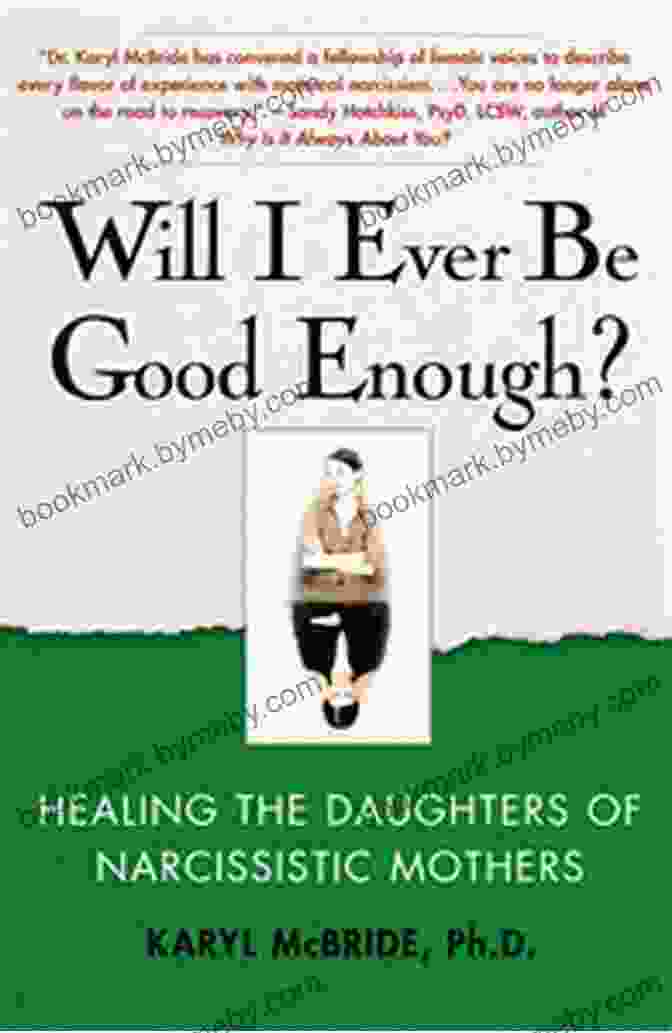 Will I Ever Be Good Enough? Book Cover Will I Ever Be Good Enough?: Healing The Daughters Of Narcissistic Mothers