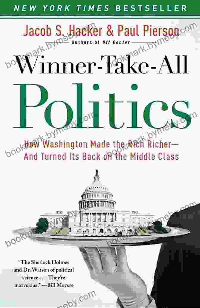 Winner Take All Politics Book Cover Winner Take All Politics: How Washington Made The Rich Richer And Turned Its Back On The Middle Class