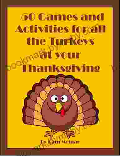 50 Games And Activities For All The Turkeys At Your Thanksgiving