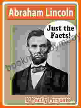 Abraham Lincoln Biography For Kids (Just The Facts 8)