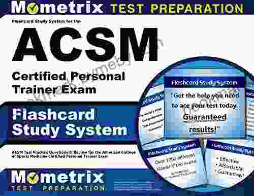 Flashcard Study System For The ACSM Certified Personal Trainer Exam: ACSM Test Practice Questions Review For The American College Of Sports Medicine Certified Personal Trainer Exam