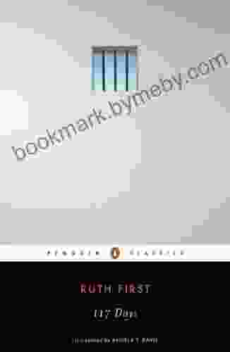 117 Days: An Account Of Confinement And Interrogation Under The South African 90 Day Detention Law (Penguin Classics)