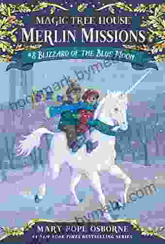 Blizzard Of The Blue Moon (Magic Tree House: Merlin Missions 8)