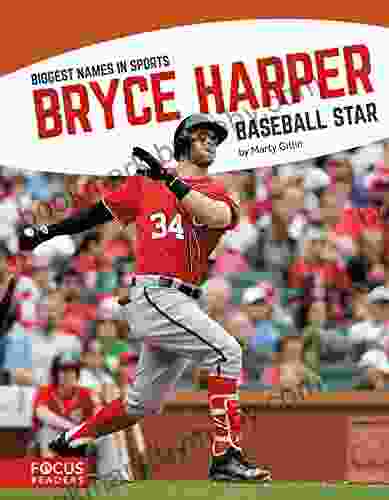 Bryce Harper: Baseball Star (Biggest Names in Sports)