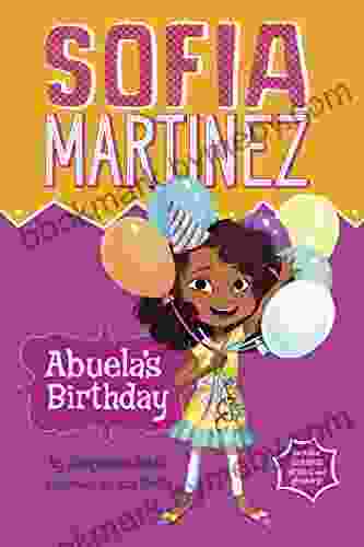 Abuela S Birthday (Sofia Martinez) Jacqueline Jules