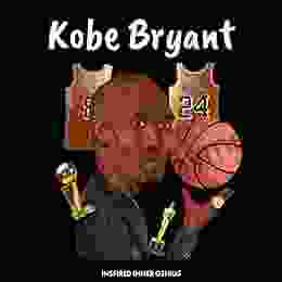 Kobe Bryant: (Children S Biography Kids Ages 5 To 10 Basketball NBA Black Mamba) (Inspired Inner Genius)