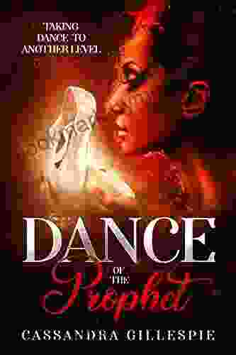 Dance of the Prophet: Taking Dance To Another Level