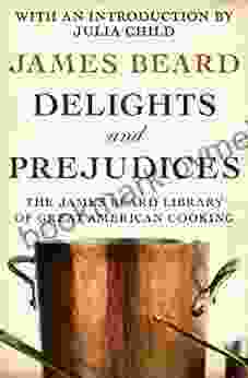 Delights and Prejudices James Beard