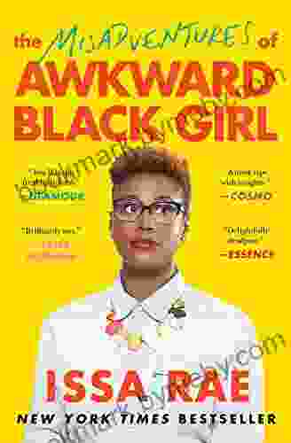 The Misadventures Of Awkward Black Girl