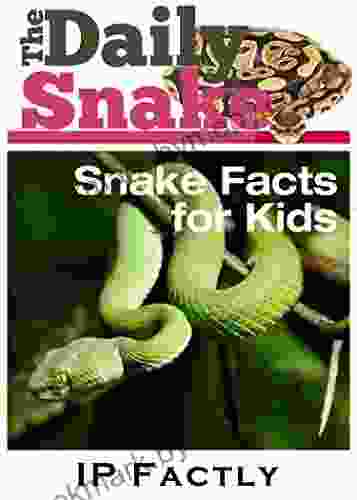 The Daily Snake Facts for Kids Great Images in a Newspaper Style Snake for Children (Newspaper Facts for Kids 5)